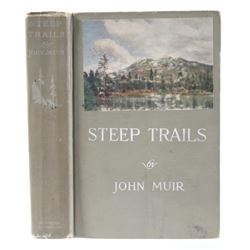 Steep Trails by John Muir First Edition c 1918