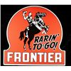 Image 2 : Rarin To Go Frontier Advertising Sign Large Replic