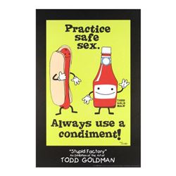  Practice Safe Sex, Always Use A Condiment!  Fine Art Litho Poster Hand Signed by Renowned Pop Artis