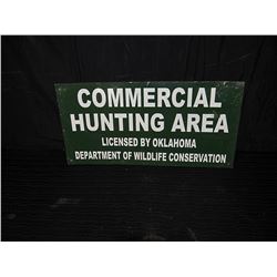 Commercial Hunting Area Single Sided Tin Sign