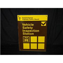 Saskatchewan Vehicle Inspection Station Sign Single Sided Aluminum Sign