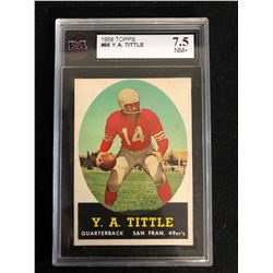 1958 TOPPS #86 Y.A. TITTLE (7.5 NM+)