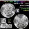 Image 1 : ***Auction Highlight*** 1881/1-o/o Hit List 40 Morgan Dollar $1 Graded Select+ Unc By USCG (fc)