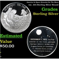 America In Space Scientist On The Moon 1oz. .925 Sterling Silver Round Grades