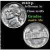 Image 1 : 1940-p Jefferson Nickel 5c Grades Select Unc+ 5fs