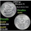 Image 1 : 1903-p Morgan Dollar $1 Grades Select Unc