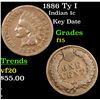 Image 1 : 1886 Ty I Indian Cent 1c Grades f+