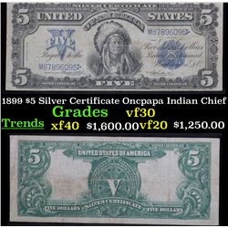 ***Auction Highlight*** 1899 $5 Silver Certificate Oncpapa Indian Chief . . Grades vf++ (fc)