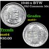 Image 1 : 1946-s BTW Old Commem Half Dollar 50c Grades Select+ Unc