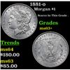 Image 1 : 1881-o Morgan Dollar $1 Grades Select+ Unc