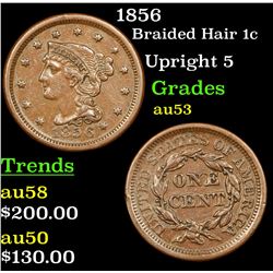 1856 Braided Hair Large Cent 1c Grades Select AU