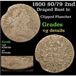 1800 80/79 2nd Hair Draped Bust Large Cent 1c Grades vg details