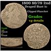 1800 80/79 2nd Hair Draped Bust Large Cent 1c Grades vg details