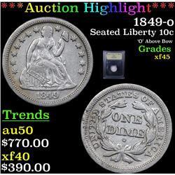 ***Auction Highlight*** 1849-o Seated Liberty Dime 10c Graded xf+ By USCG (fc)