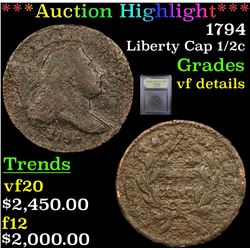 ***Auction Highlight*** 1794 Liberty Cap half cent 1/2c Graded vf details By USCG (fc)