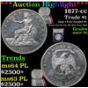 Image 1 : ***Auction Highlight*** 1877-cc Trade Dollar $1 Graded Select Unc+ PL By USCG (fc)