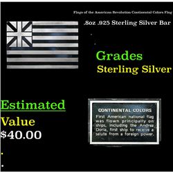Flags of the American Revolution Continental Colors Flag .8oz .925 Sterling Silver Bar Grades