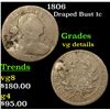 Image 1 : 1806 Draped Bust Large Cent 1c Grades vg details