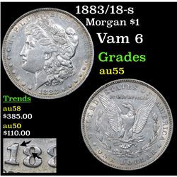 1883/18-s Morgan Dollar $1 Grades Choice AU