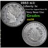 Image 1 : 1883 n/c Liberty Nickel 5c Grades Choice AU/BU Slider