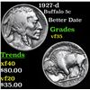 1927-d Buffalo Nickel 5c Grades vf++