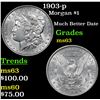 Image 1 : 1903-p Morgan Dollar $1 Grades Select Unc