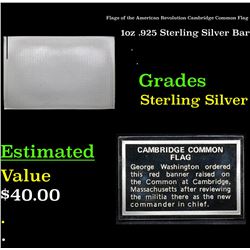 Flags of the American Revolution Cambridge Common Flag 1oz .925 Sterling Silver Bar Grades