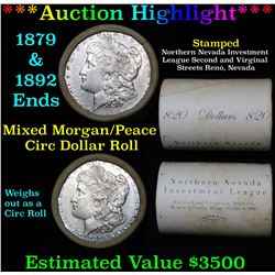 ***Auction Highlight*** Full Morgan/Peace silver $1 roll $20, 1879 & 1892 ends . . (fc)