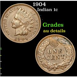 1904 Indian Cent 1c Grades AU Details