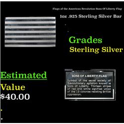 Flags of the American Revolution Sons Of Liberty Flag 1oz .925 Sterling Silver Bar Grades