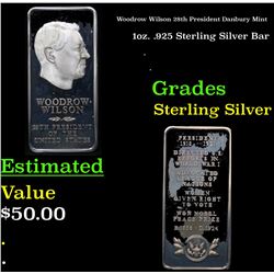 Woodrow Wilson 28th President Danbury Mint 1oz. .925 Sterling Silver Bar Grades