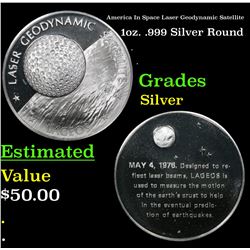 America In Space Laser Geodynamic Satellite 1oz. .999 Silver Round Grades