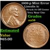 Image 1 : 1909-p Mint Error Lincoln Cent 1c Grades Choice AU/BU Slider