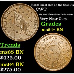 (1863) Shoot Him on the Spot Dix Civil War Token 1c Grades Choice+ Unc BN