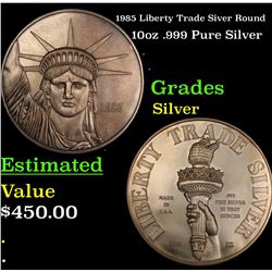 1985 Liberty Trade Siver Round 10oz .999 Pure Silver Grades