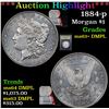Image 1 : ***Auction Highlight*** 1884-p Morgan Dollar $1 Graded Select Unc+ DMPL By USCG (fc)