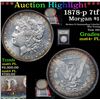 Image 1 : ***Auction Highlight*** 1878-p 7tf Morgan Dollar $1 Graded Choice Unc+ PL By USCG (fc)