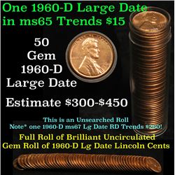 Full roll of 1960-d Large Dates Lincoln Cents 1c Uncirculated Condition . .