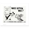 Image 1 : "Who's Kitten Who?" Limited Edition Giclee from Warner Bros., Numbered with Hologram Seal and Certif