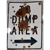 Image 1 : To Dump Area Original Metal Sign  108310