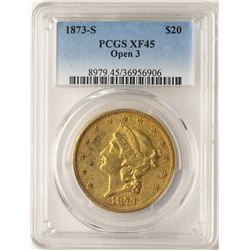 1873-S Open 3 $20 Liberty Head Double Eagle Gold Coin PCGS XF45