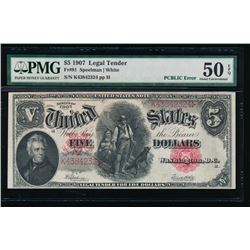 1907 $5 Legal Tender Note PMG 50EPQ