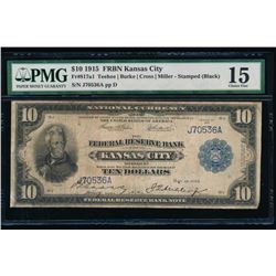 1915 $10 Kansas City Federal Reserve Bank Note PMG 15