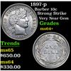 Image 1 : 1897-p Barber Dime 10c Grades Choice+ Unc