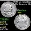 Image 1 : 1893 Columbian Old Commem Half Dollar 50c Grades Select Unc