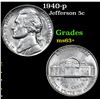 Image 1 : 1940-p Jefferson Nickel 5c Grades Select+ Unc