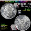 Image 1 : ***Auction Highlight*** 1887/18_7-p Morgan Dollar $1 Graded Select Unc+ DMPL By USCG (fc)