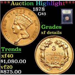 ***Auction Highlight*** 1878 G$3 g$3 Graded xf details By USCG (fc)