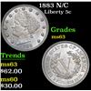 Image 1 : 1883 N/C Liberty Nickel 5c Grades Select Unc