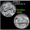 Image 1 : 1940-p Jefferson Nickel 5c Grades Select+ Unc